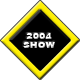 2004 Show